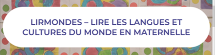 LirMondes – Lire les langues et cultures du monde en maternelle